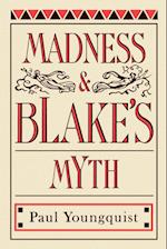 Madness and Blake's Myth