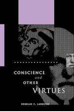 Conscience and Other Virtues