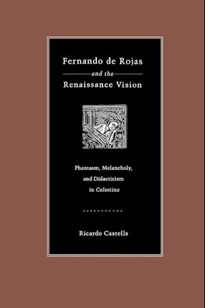 Fernando de Rojas and the Renaissance Vision