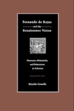 Fernando de Rojas and the Renaissance Vision
