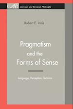 Pragmatism and the Forms of Sense