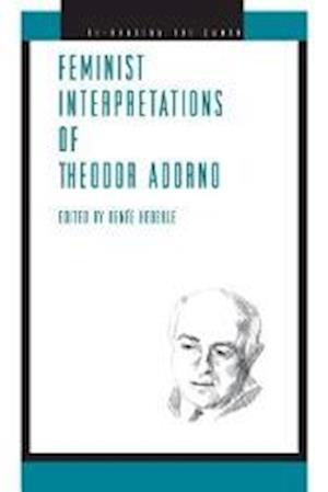 Feminist Interpretations of Theodor Adorno