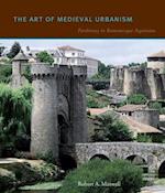 The Art of Medieval Urbanism Hb