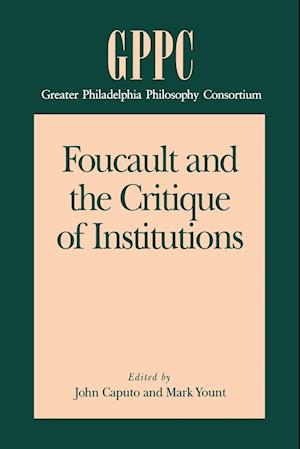 Foucault and the Critique of Institutions