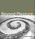 Beyond Pleasure