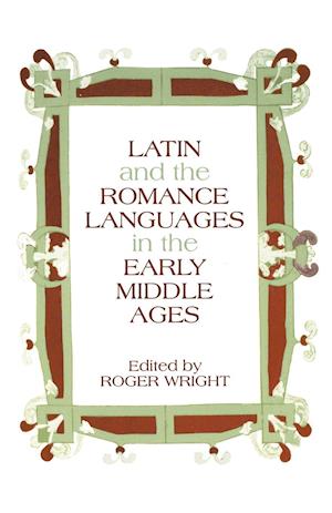 Latin and the Romance Languages in the Middle Ages