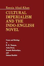 Cultural Imperialism and the Indo-English Novel