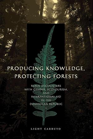 Producing Knowledge, Protecting Forests