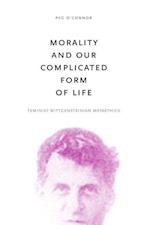 Morality and Our Complicated Form of Life