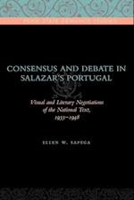 Consensus and Debate in Salazar's Portugal