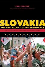 Slovakia on the Road to Independence