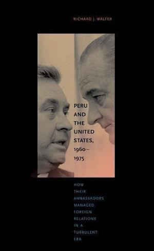 Peru and the United States, 1960-1975
