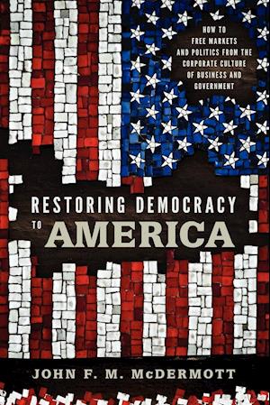 Restoring Democracy to America