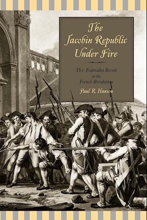 The Jacobin Republic Under Fire