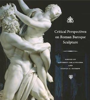 Critical Perspectives on Roman Baroque Sculpture