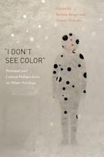 "i Don't See Color"