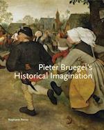 Pieter Bruegel's Historical Imagination