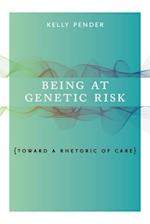 Being at Genetic Risk