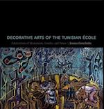 Decorative Arts of the Tunisian Aecole