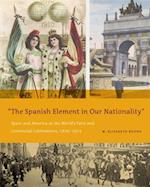 The Spanish Element in Our Nationality"