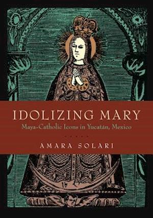 Idolizing Mary