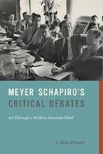 Meyer Schapiro's Critical Debates