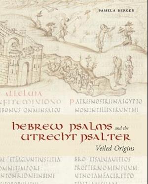 Hebrew Psalms and the Utrecht Psalter