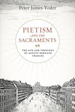 Pietism and the Sacraments