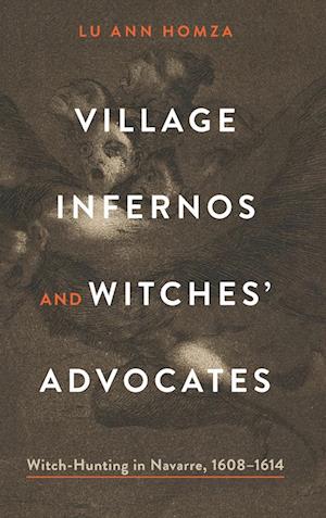 Village Infernos and Witches' Advocates