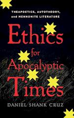 Ethics for Apocalyptic Times