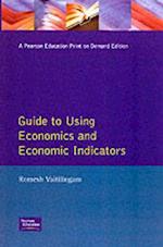 Financial Times Guide To Using Economics And Economic Indicators