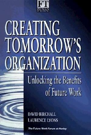 Creating Tomorrow's Organization