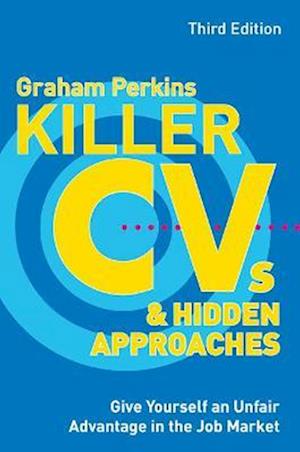 Killer CVs and Hidden Approaches