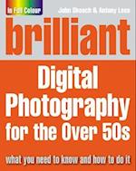 Brilliant Digital Photography for the Over 50s