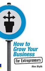 How to Grow Your Business - For Entrepreneurs