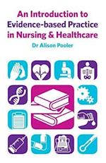 An Introduction to Evidence-based Practice in Nursing & Healthcare