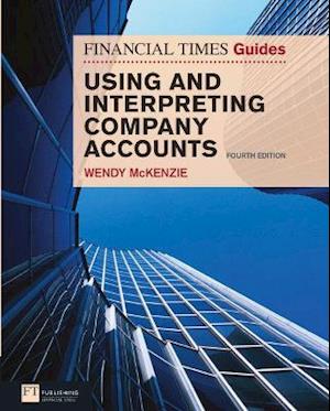 Financial Times Guide to Using and Interpreting Company Accounts, The
