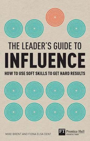 Leader's Guide to Influence, The