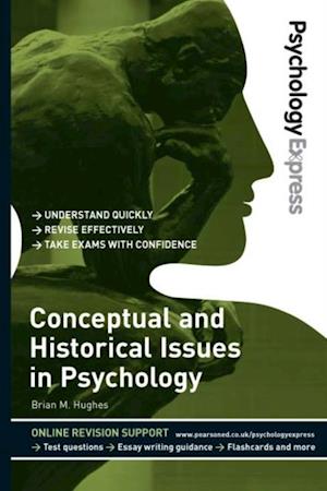 Psychology Express: Conceptual and Historical Issues in Psychology