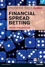 FT Guide to Financial Spread Betting, The