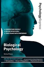 Psychology Express: Biological Psychology