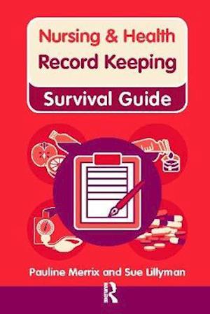 Nursing & Health Survival Guide: Record Keeping