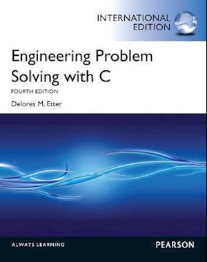 Engineering Problem Solving with C