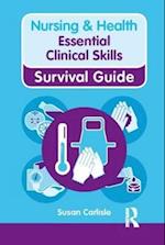 Nursing & Health Survival Guide: Essential Clinical Skills