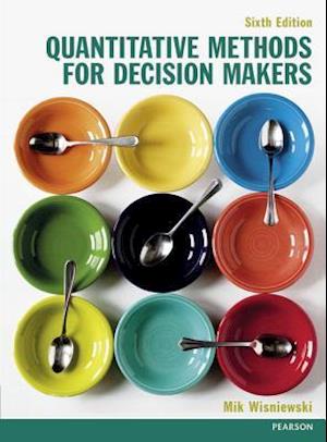 Quantitative Methods for Decision Makers