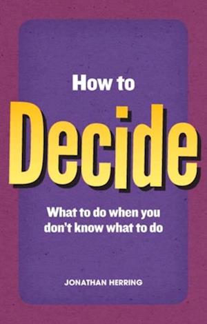 How to Decide