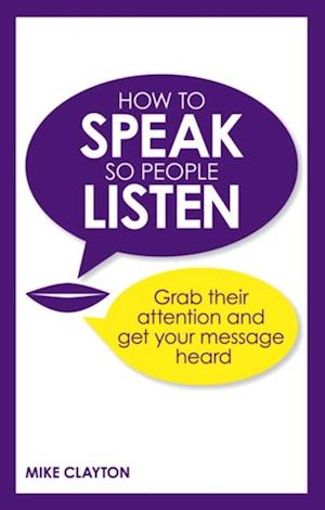 How to Speak so People Listen