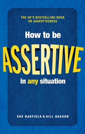 How to be Assertive in Any Situation