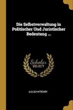 Hatschek, J: GER-SELBSTVERWALTUNG IN POLITI