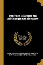 Ueber Den Polarkreis Mit Abbildungen Und Eine Karte